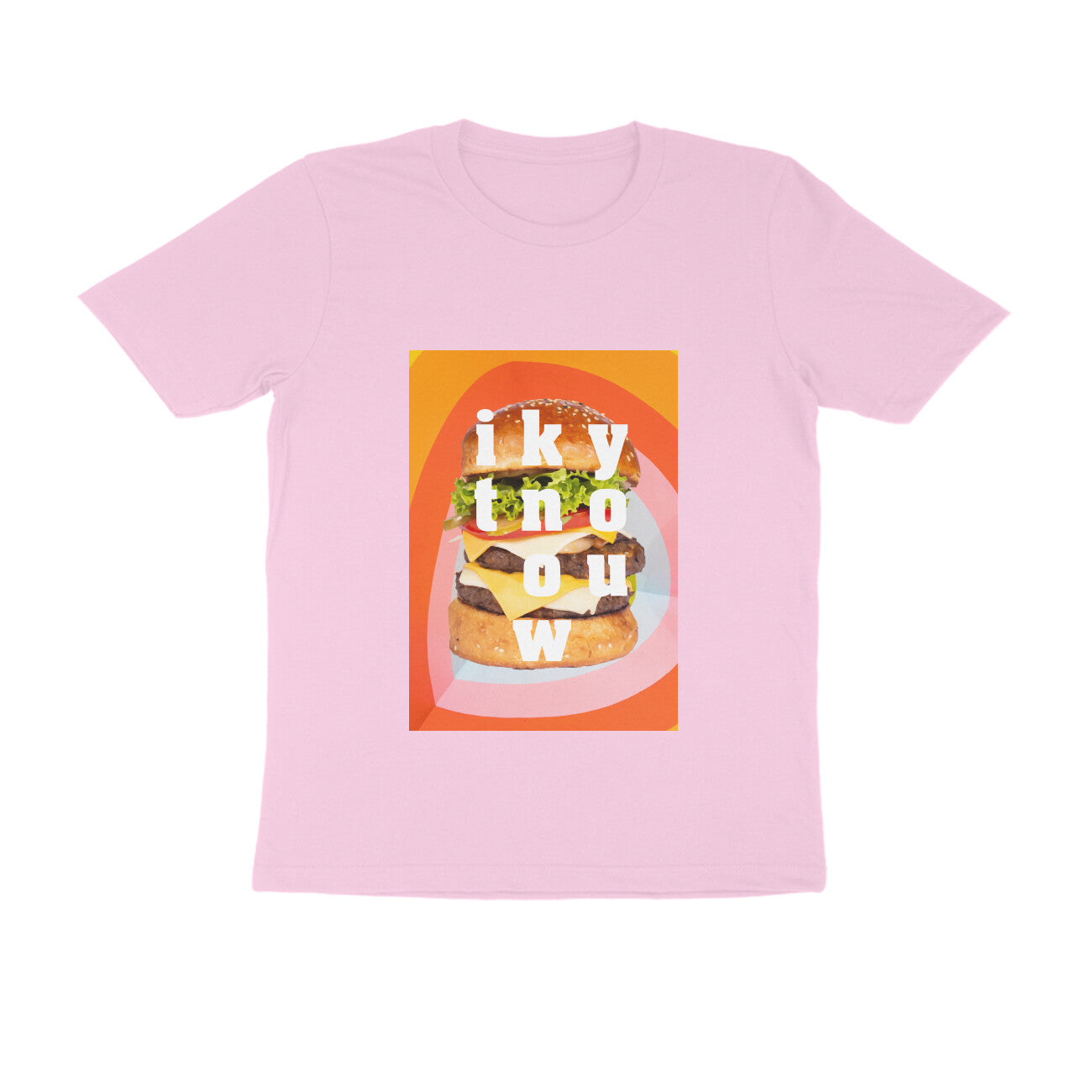 Half Sleeve Round Neck T-Shirt – you know it - Burger puraidoprints