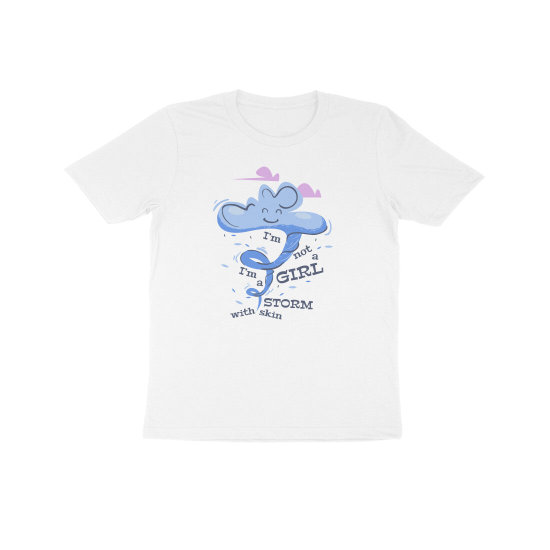 Kids' Half Sleeve Round Neck Tshirt – I’m not a girl I’m a storm 2 puraidoprints