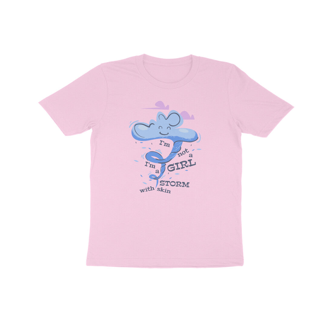 Kids' Half Sleeve Round Neck Tshirt – I’m not a girl I’m a storm 2 puraidoprints