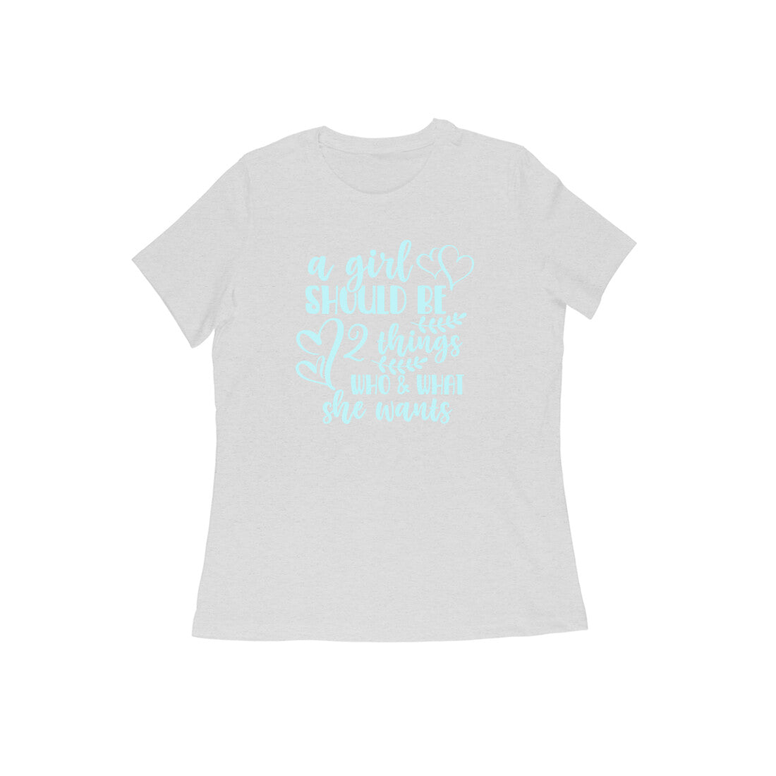 WOMEN'S ROUND NECK T-SHIRT - A girl should be 4 puraidoprints