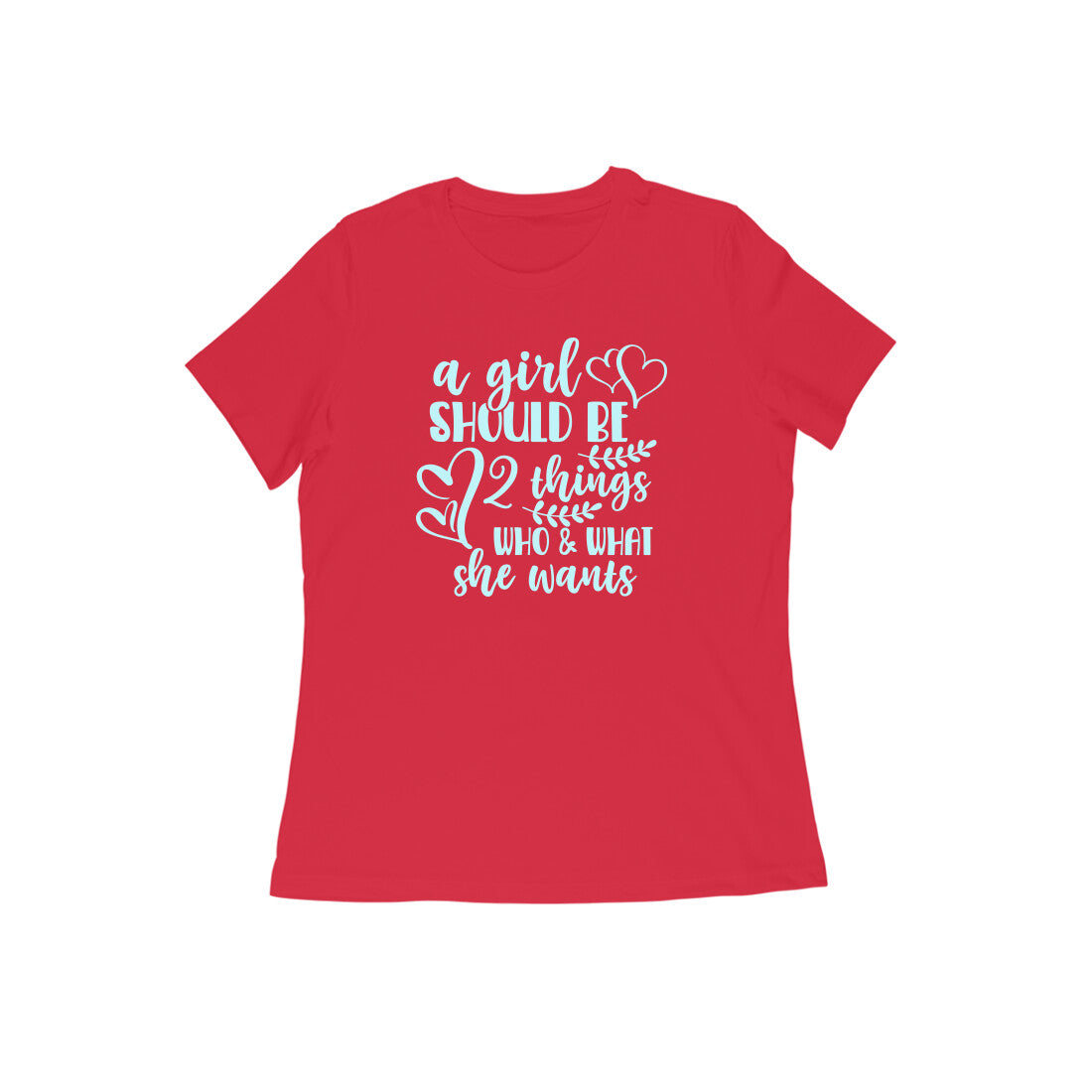 WOMEN'S ROUND NECK T-SHIRT - A girl should be 4 puraidoprints