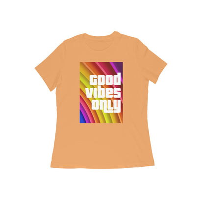 WOMEN'S ROUND NECK T-SHIRT – Good Vibes Only puraidoprints
