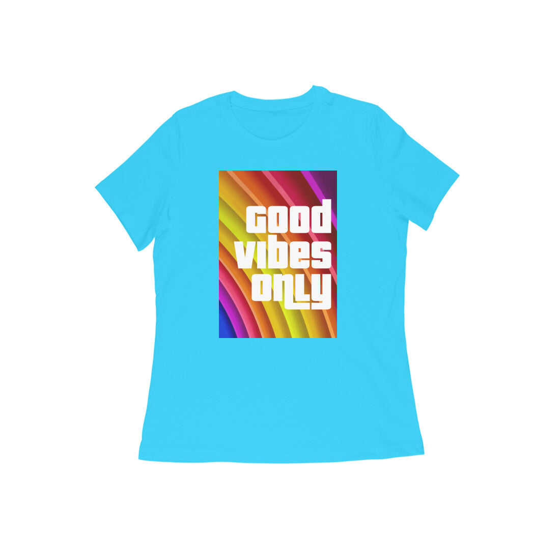 WOMEN'S ROUND NECK T-SHIRT – Good Vibes Only puraidoprints