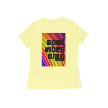 WOMEN'S ROUND NECK T-SHIRT – Good vibes only puraidoprints