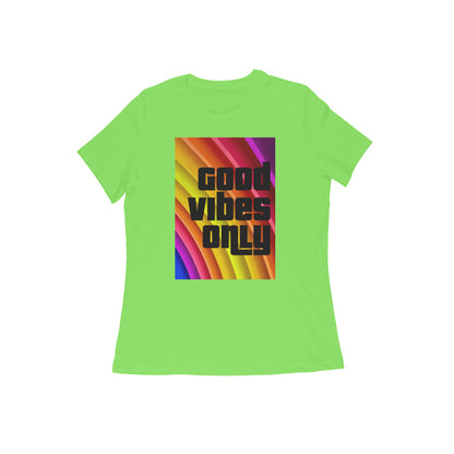 WOMEN'S ROUND NECK T-SHIRT – Good vibes only puraidoprints