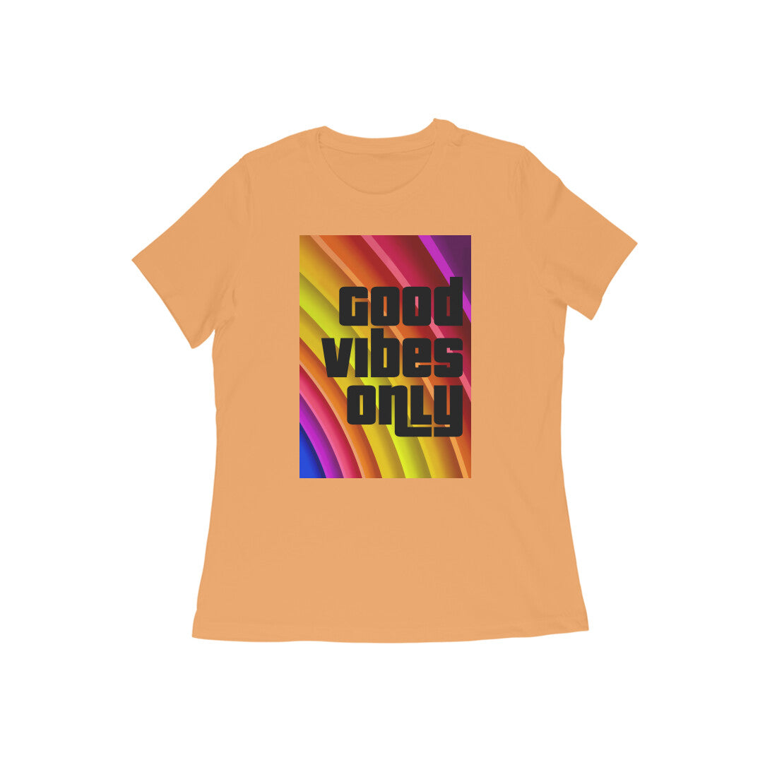 WOMEN'S ROUND NECK T-SHIRT – Good vibes only puraidoprints