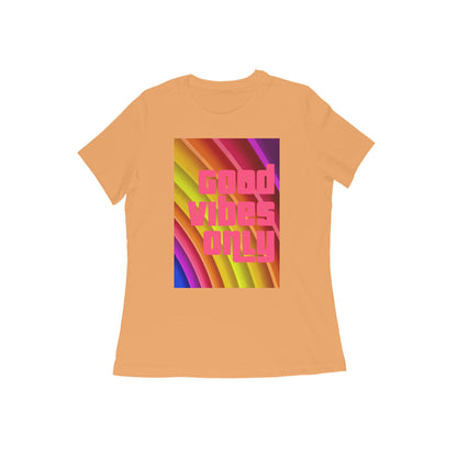 WOMEN'S ROUND NECK T-SHIRT – Good vibes only puraidoprints