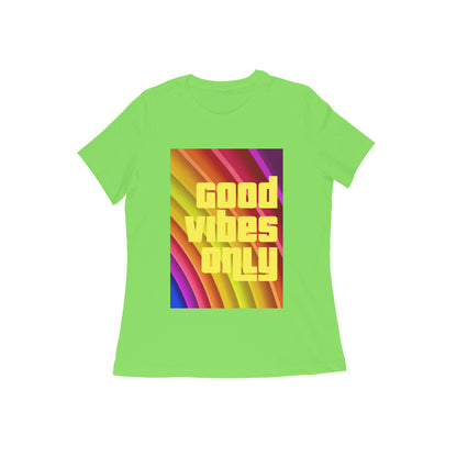 WOMEN'S ROUND NECK T-SHIRT – Good vibes only puraidoprints