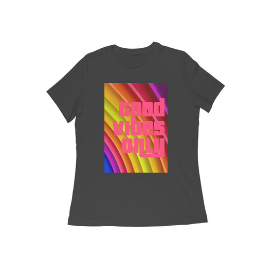 WOMEN'S ROUND NECK T-SHIRT – Good vibes only puraidoprints