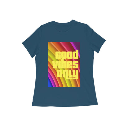 WOMEN'S ROUND NECK T-SHIRT – Good vibes only puraidoprints