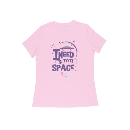 WOMEN'S ROUND NECK T-SHIRT - I need my Space 1 puraidoprints