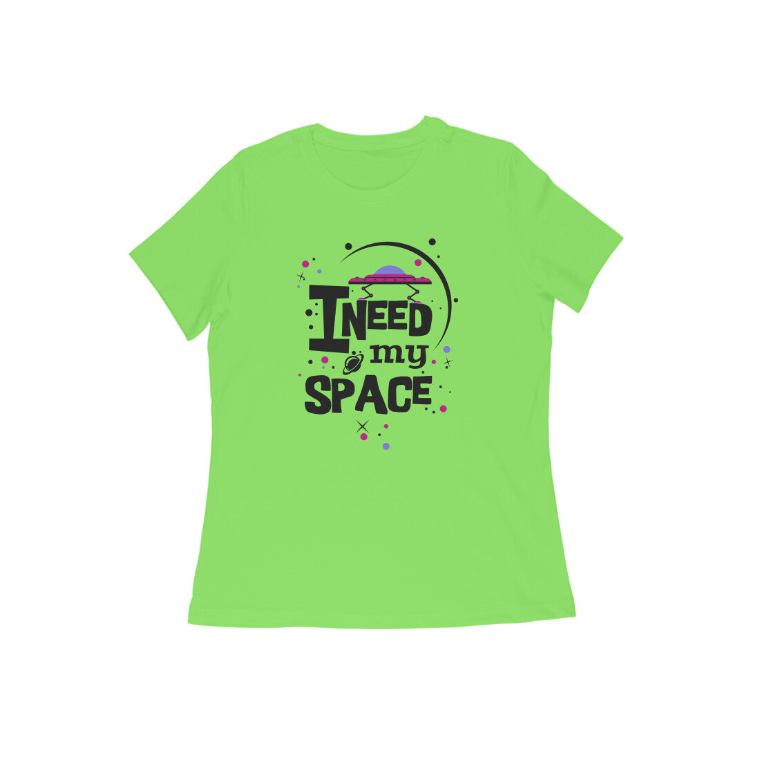 WOMEN'S ROUND NECK T-SHIRT - I need my Space 2 puraidoprints