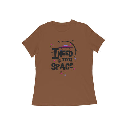 WOMEN'S ROUND NECK T-SHIRT - I need my Space 2 puraidoprints