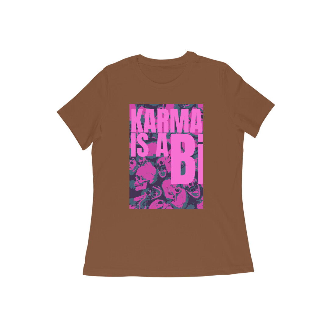 WOMEN'S ROUND NECK T-SHIRT - Karma is a Bi puraidoprints