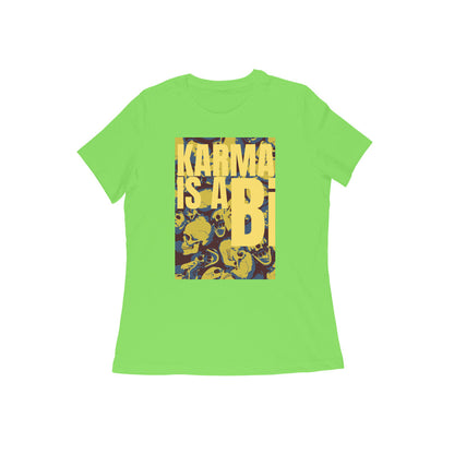 WOMEN'S ROUND NECK T-SHIRT - Karma is a Bi puraidoprints