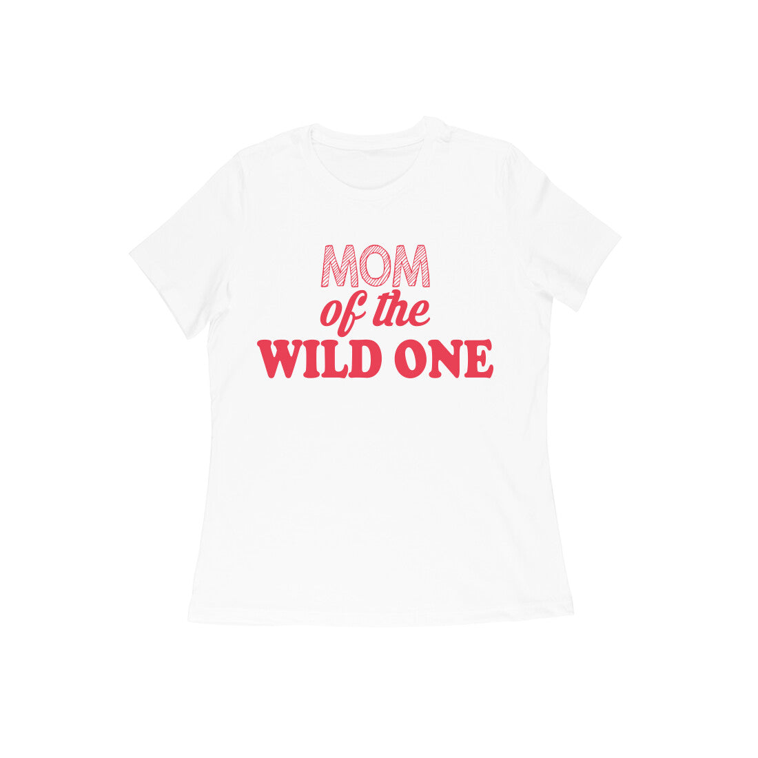 WOMEN'S ROUND NECK T-SHIRT - Mom of the wild one 3 puraidoprints