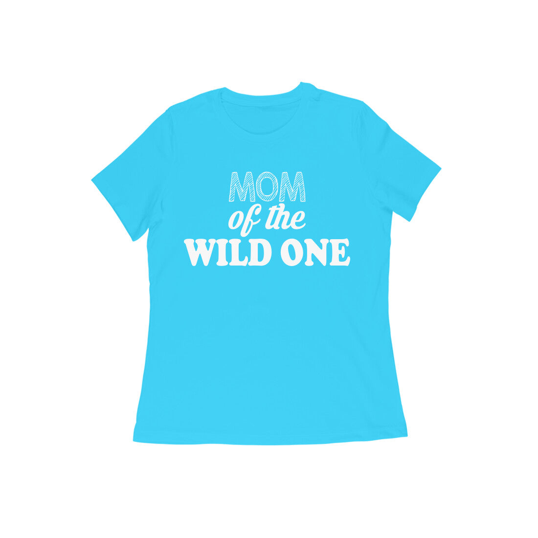 WOMEN'S ROUND NECK T-SHIRT - Mom of the wild one 4 puraidoprints