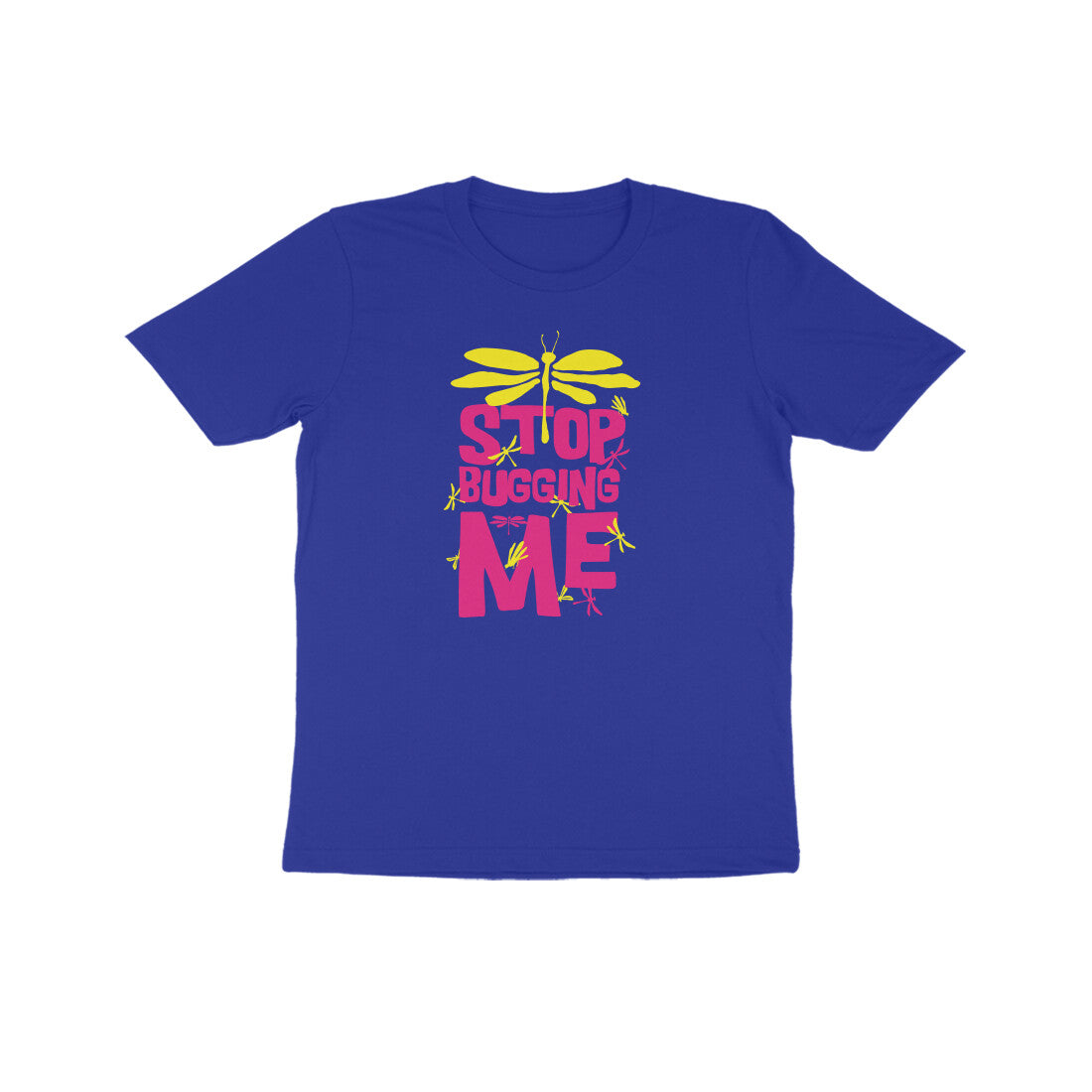 Kids' Half Sleeve Round Neck T-shirt – Stop Bugging Me 1