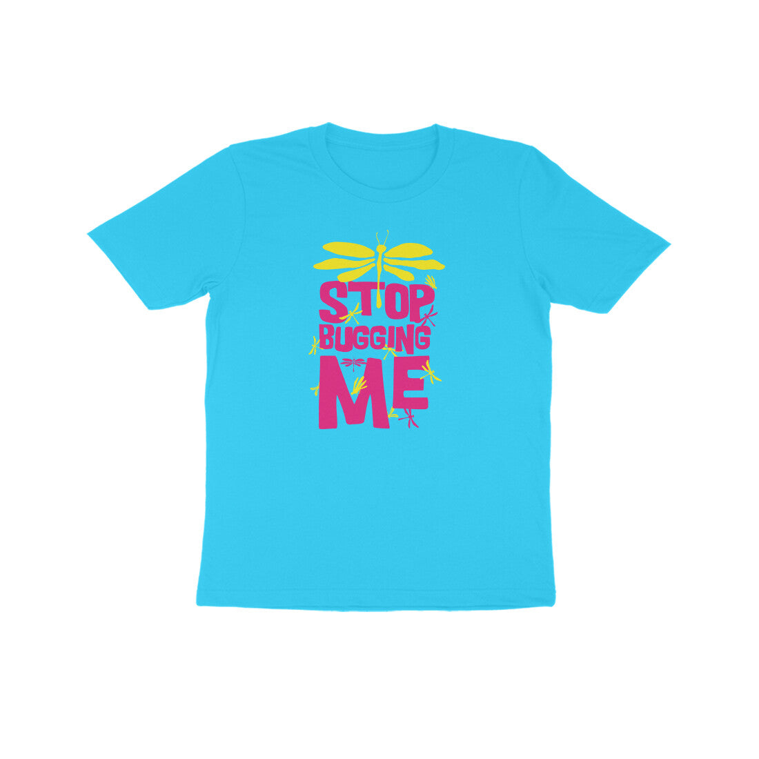 Kids' Half Sleeve Round Neck T-shirt – Stop Bugging Me 1