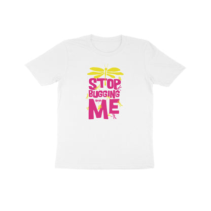 Kids' Half Sleeve Round Neck T-shirt – Stop Bugging Me 1